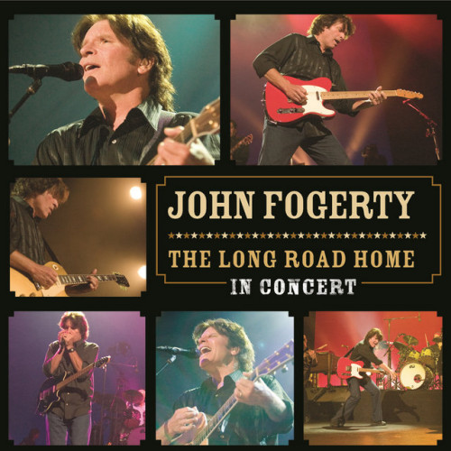 FOGERTY, JOHN - THE LONG ROAD HOME: IN CONCERTFOGERTY, JOHN - THE LONG ROAD HOME - IN CONCERT.jpg